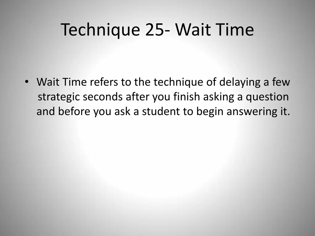 technique 25 wait time