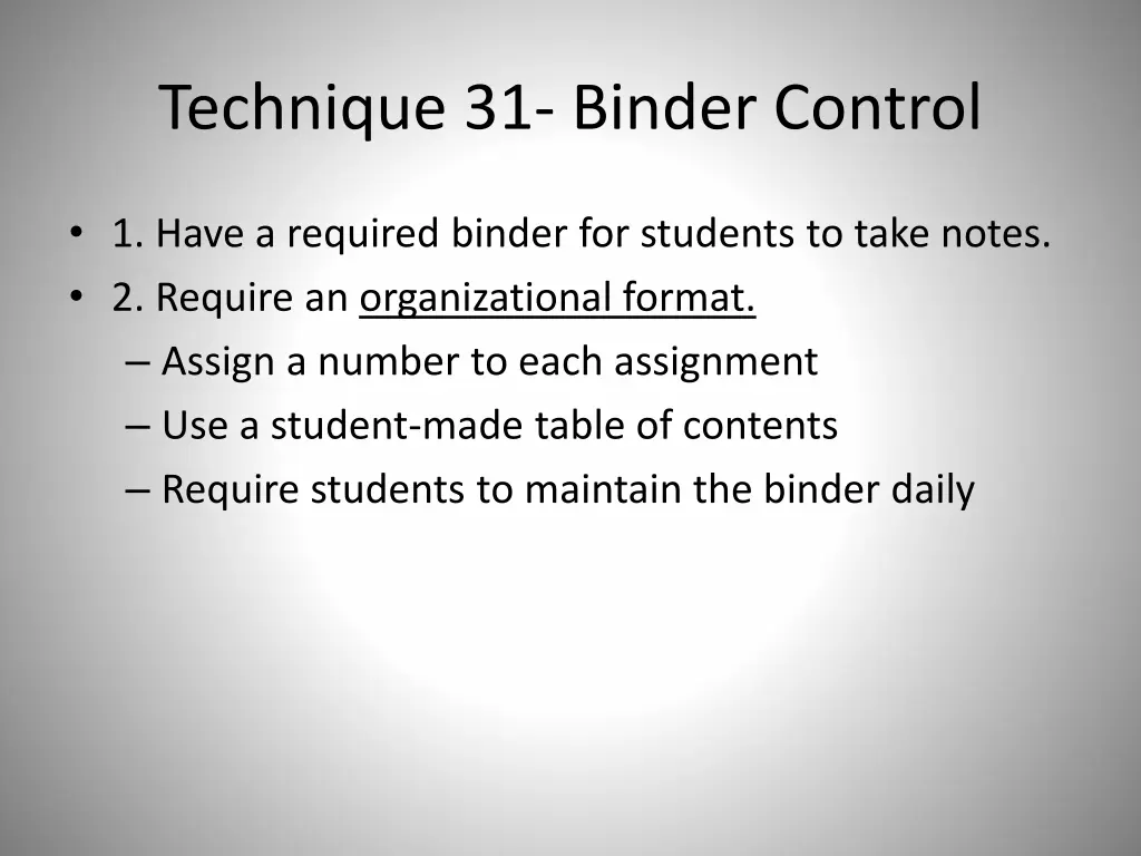 technique 31 binder control