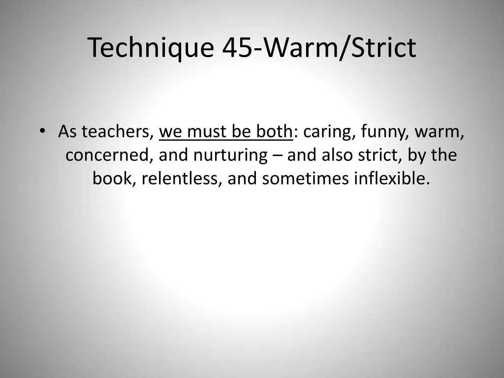 technique 45 warm strict