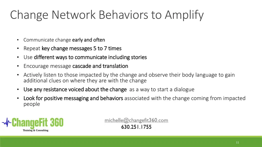 change network behaviors to amplify