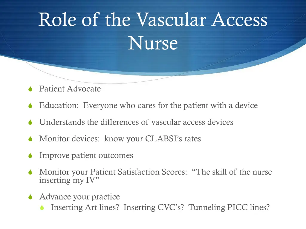 role of the vascular access nurse