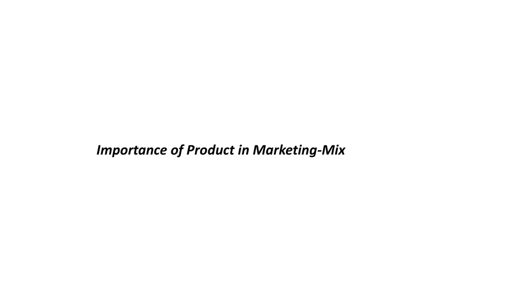 importance of product in marketing mix