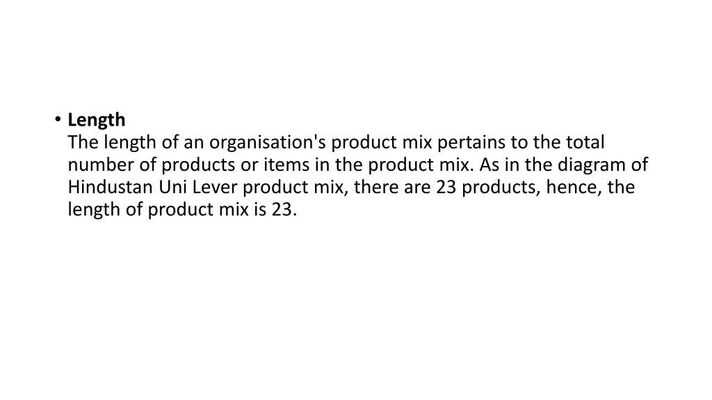 length the length of an organisation s product