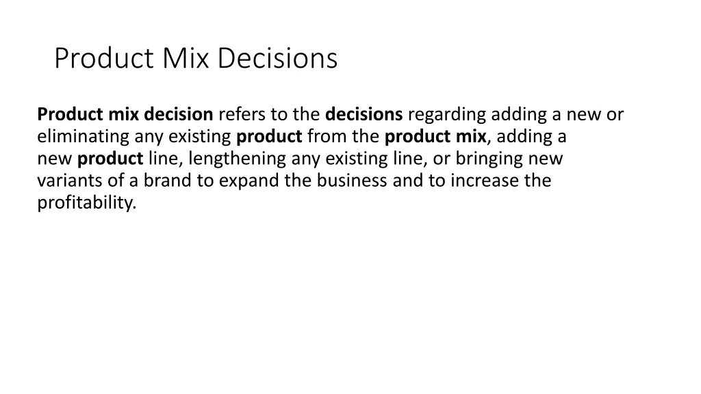 product mix decisions