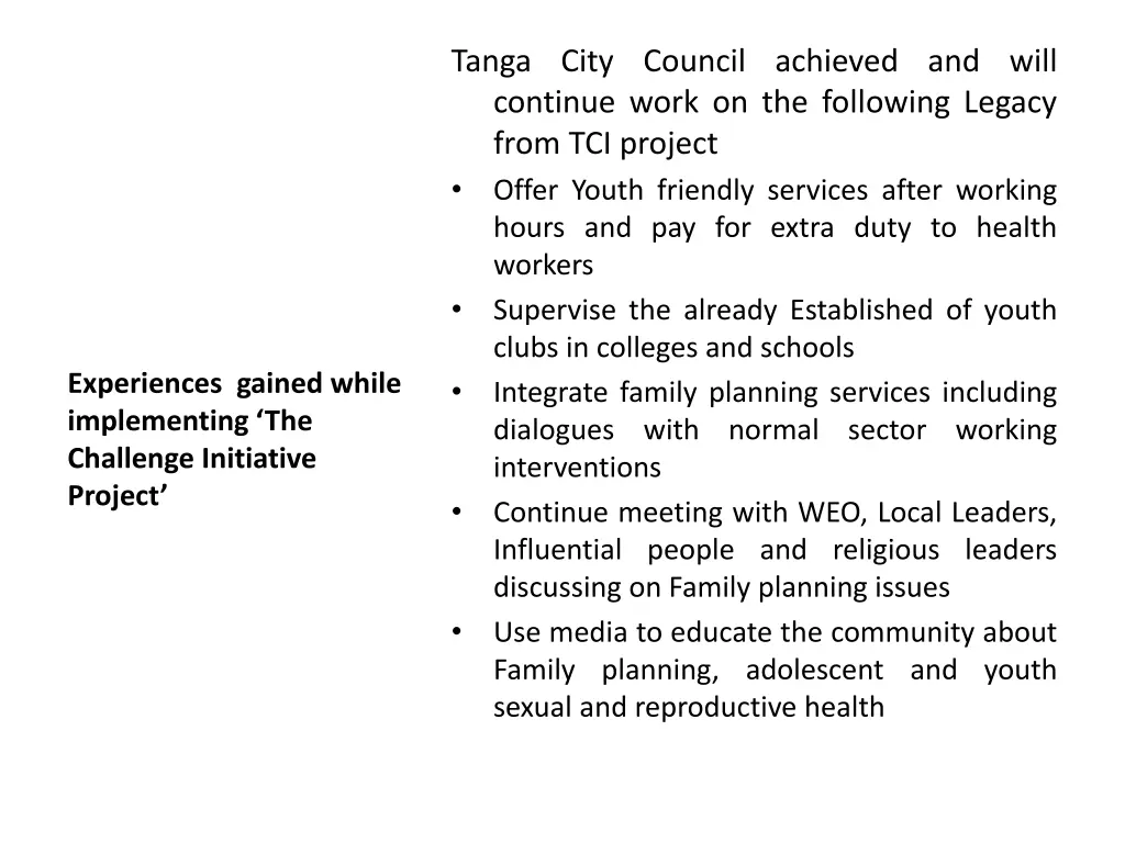 tanga city council achieved and will continue