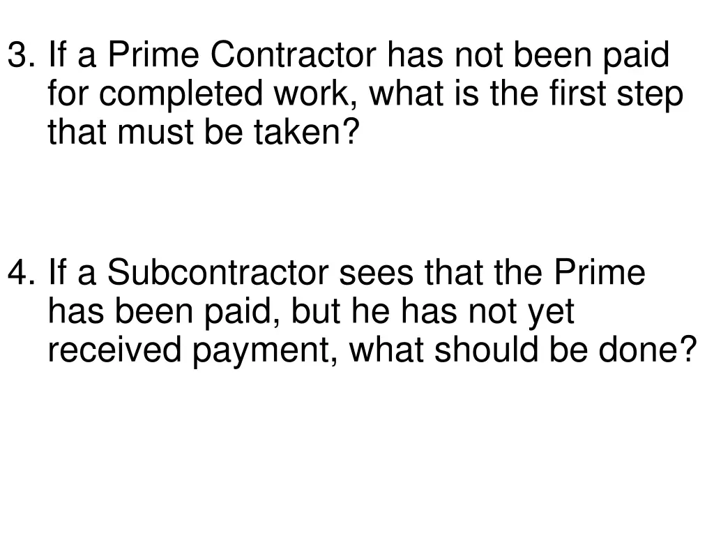 3 if a prime contractor has not been paid