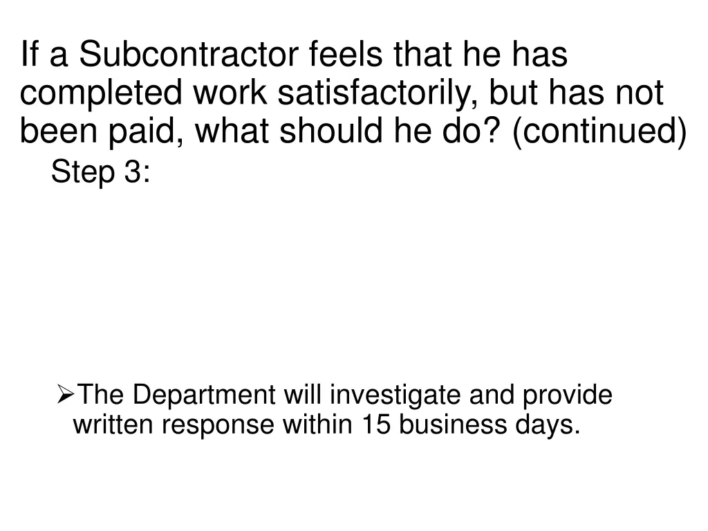 if a subcontractor feels that he has completed 2