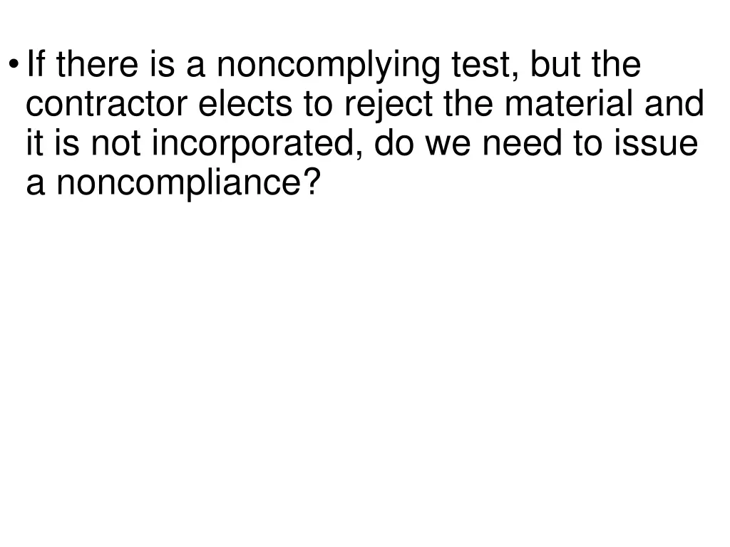 if there is a noncomplying test