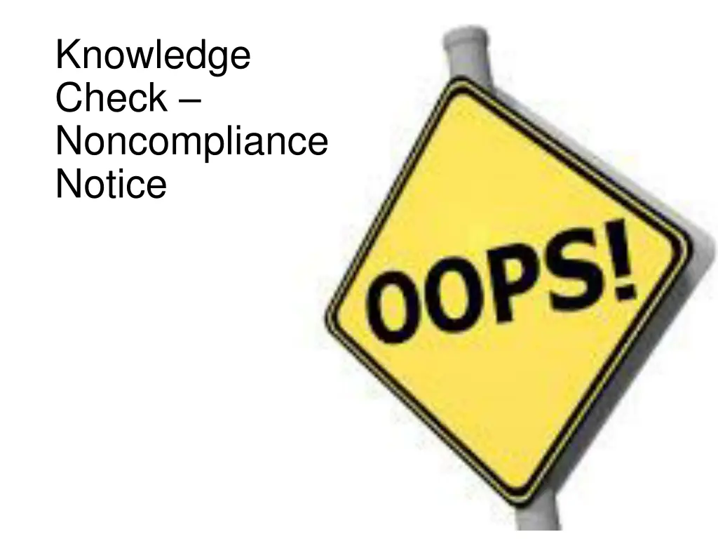 knowledge check noncompliance notice