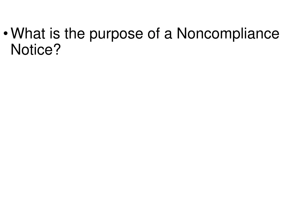 what is the purpose of a noncompliance notice