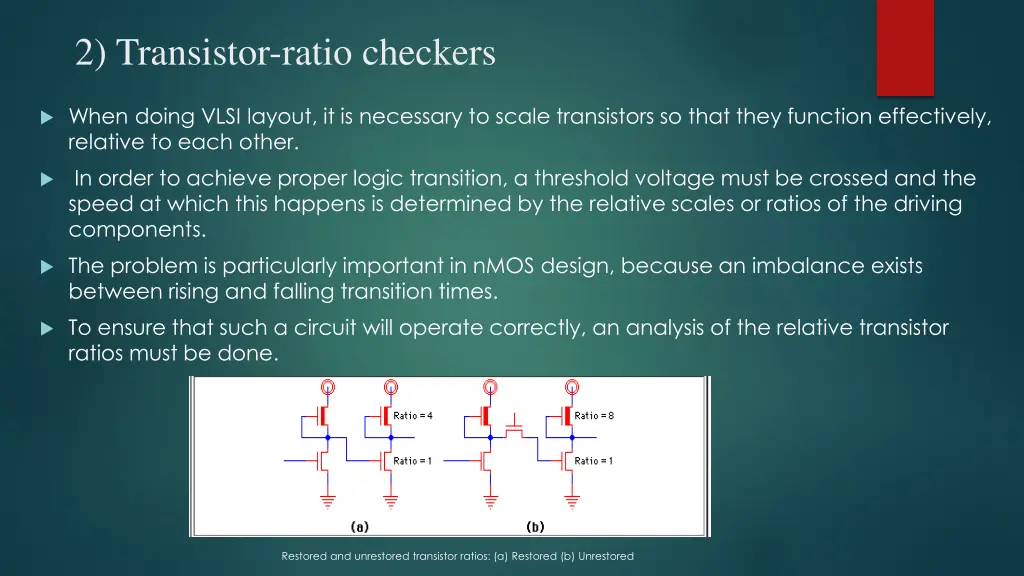 2 transistor ratio checkers