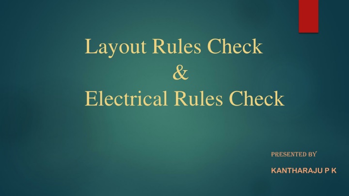 layout rules check electrical rules check