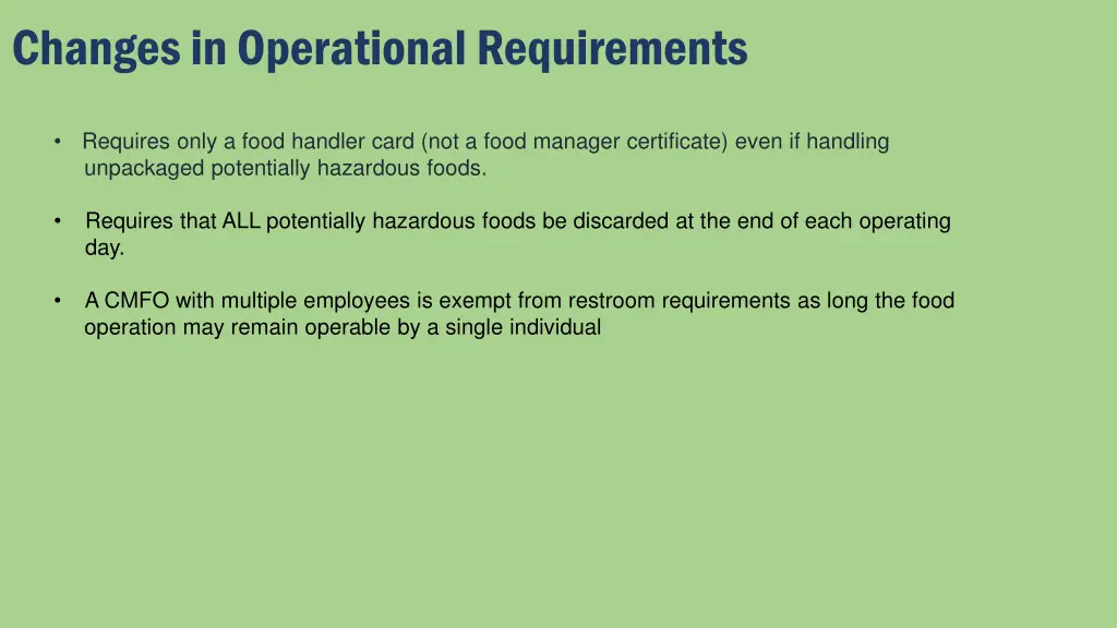 changes in operational requirements