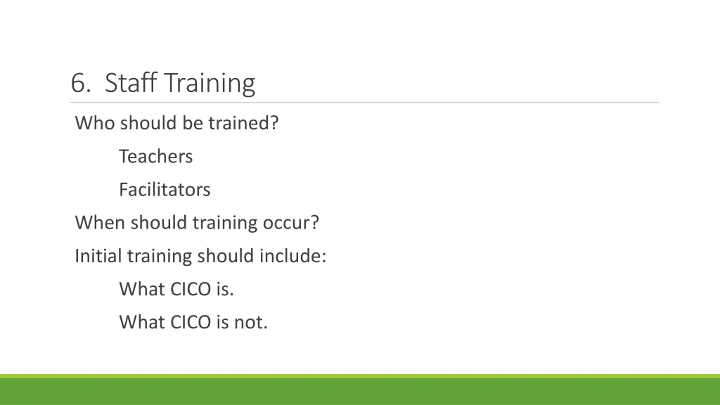 6 staff training