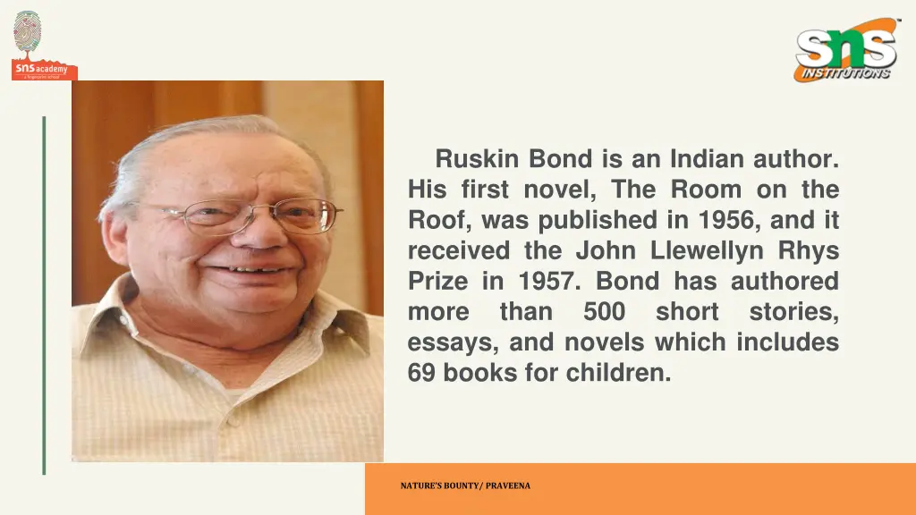 ruskin bond is an indian author his first novel