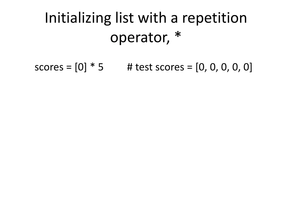 initializing list with a repetition operator