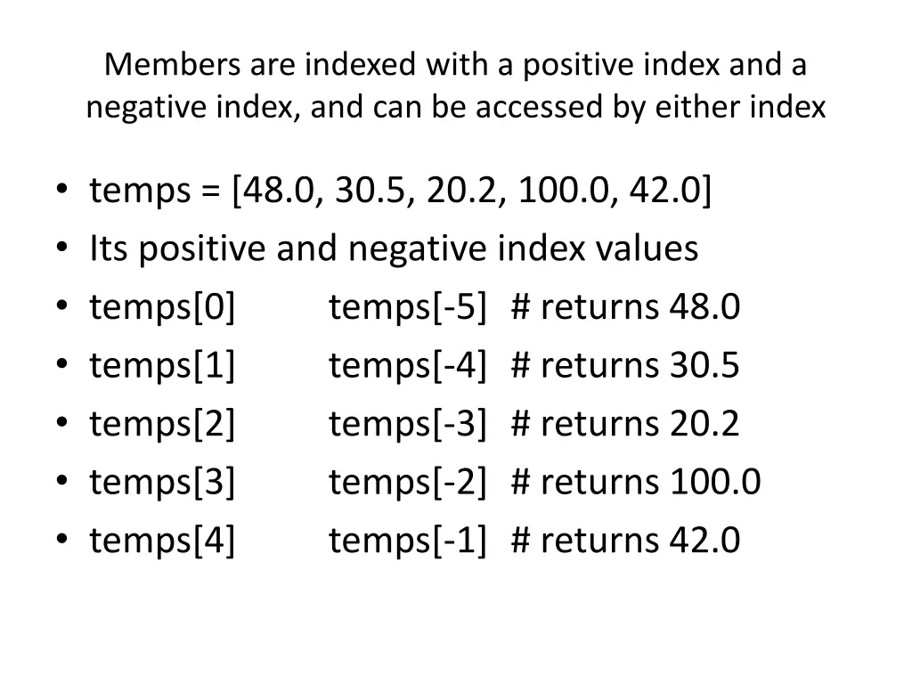 members are indexed with a positive index