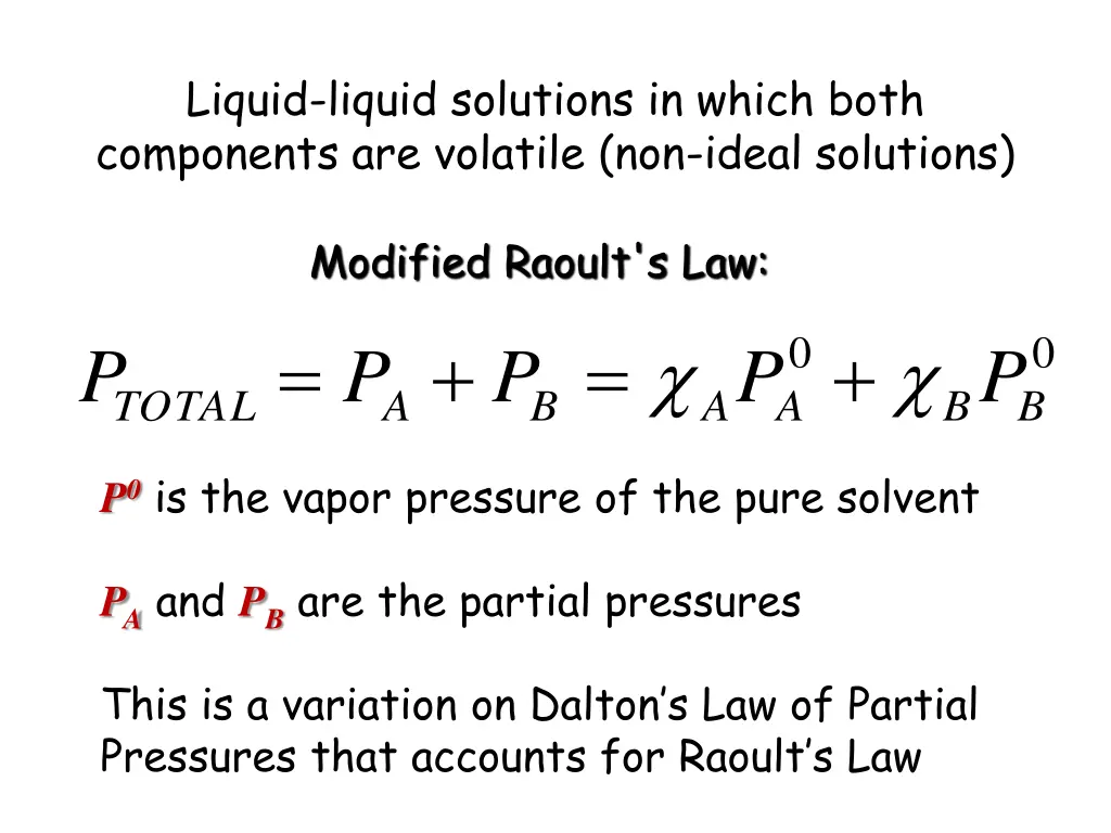 liquid liquid solutions in which both components