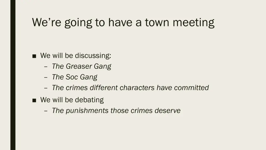 we re going to have a town meeting