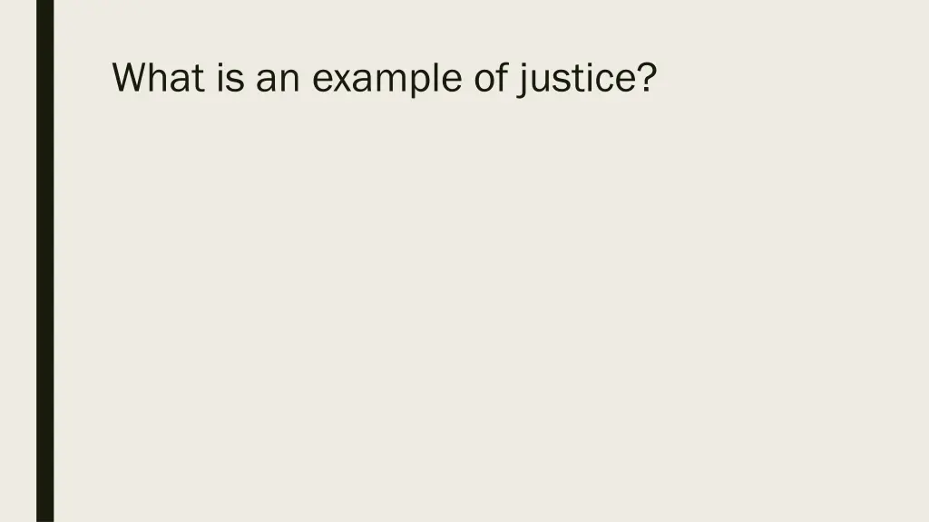 what is an example of justice