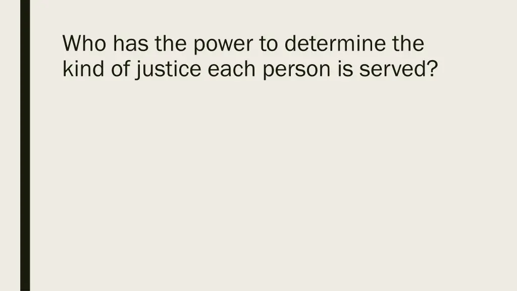 who has the power to determine the kind