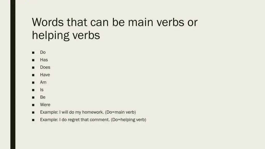 words that can be main verbs or helping verbs