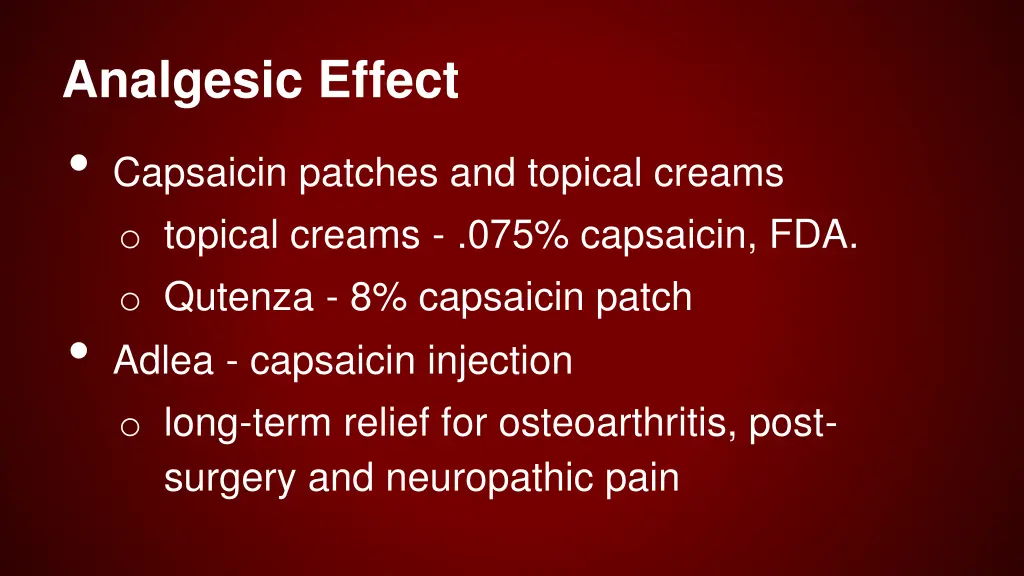 analgesic effect capsaicin patches and topical