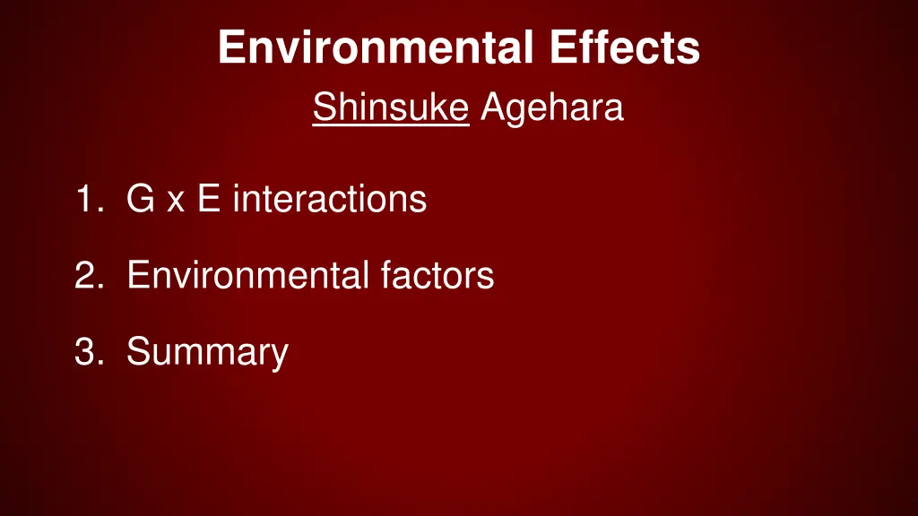 environmental effects shinsuke agehara