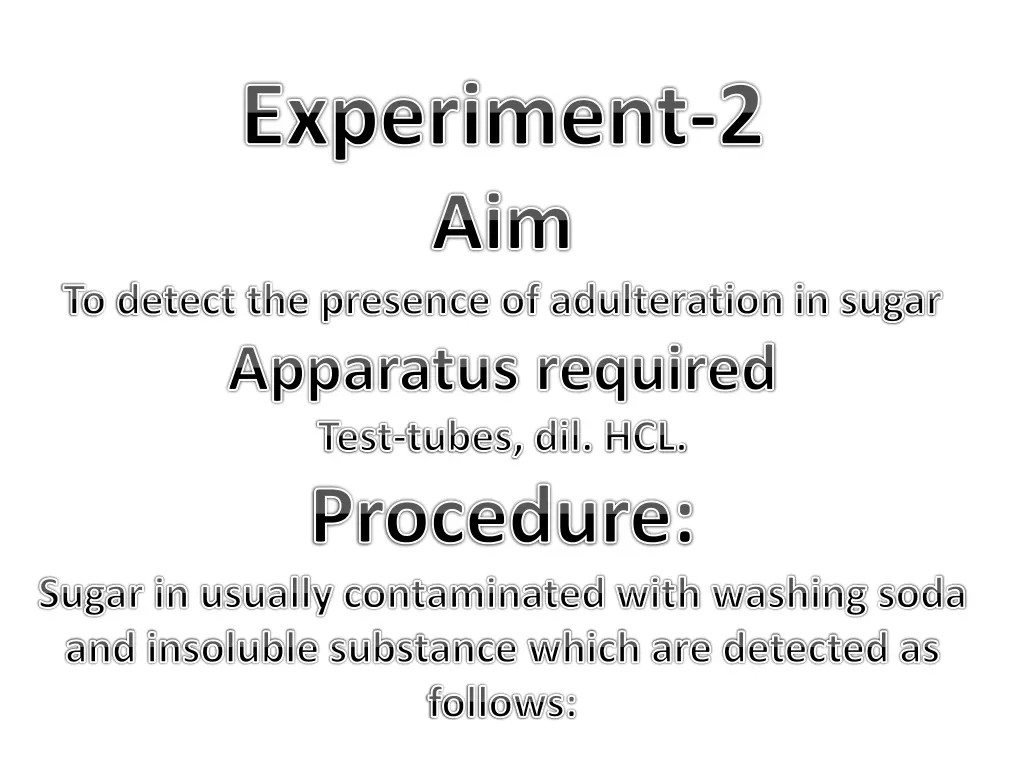 experiment 2 aim to detect the presence