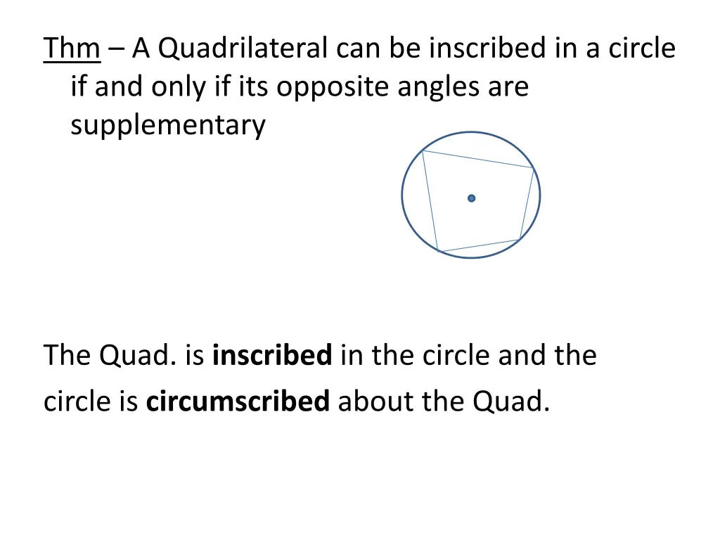 thm a quadrilateral can be inscribed in a circle