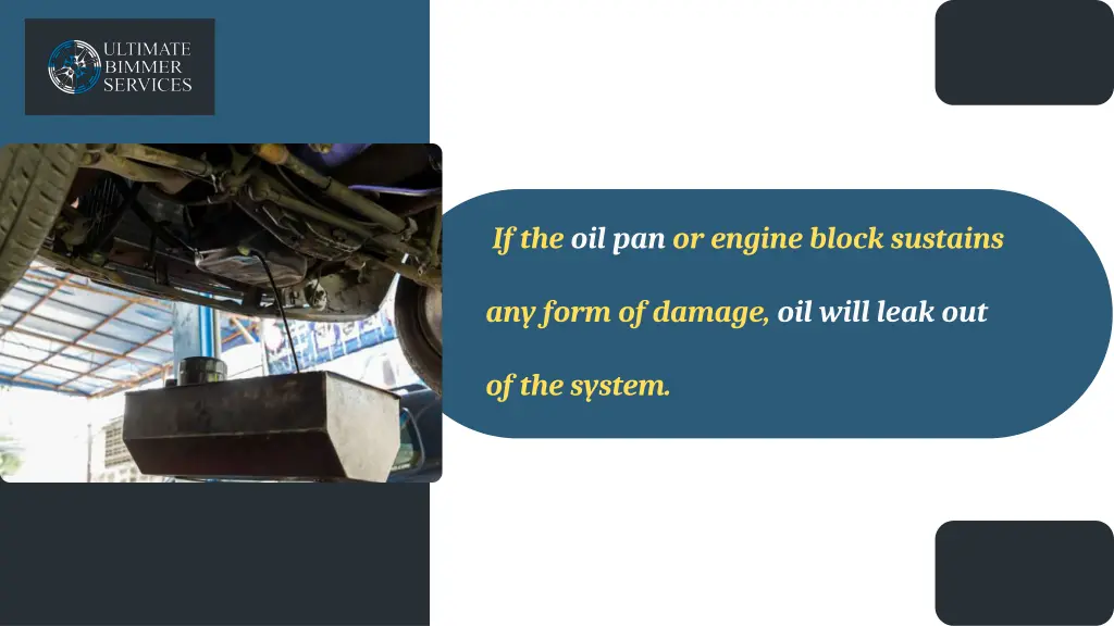 if the oil pan or engine block sustains