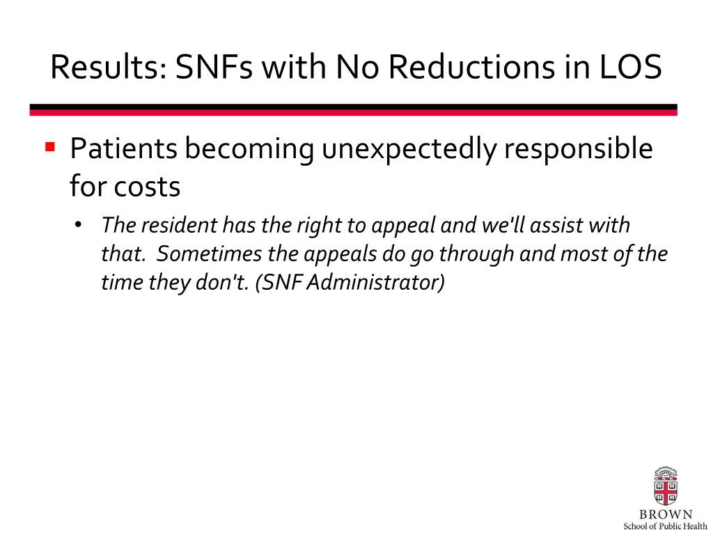 results snfs with no reductions in los 4