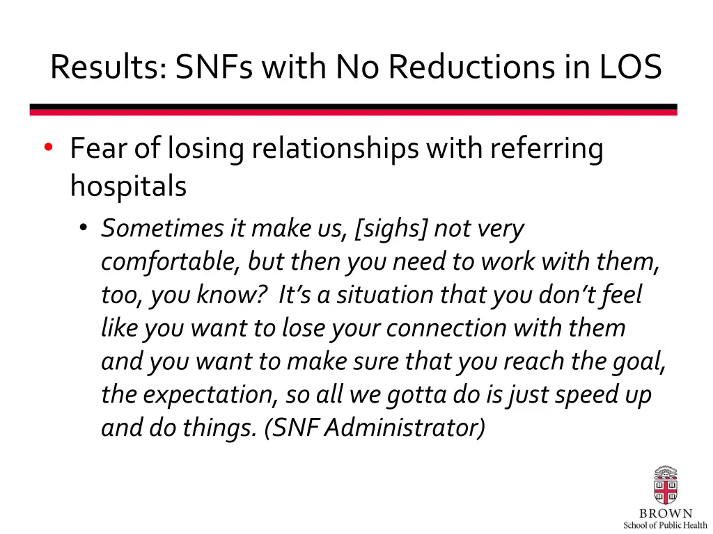 results snfs with no reductions in los