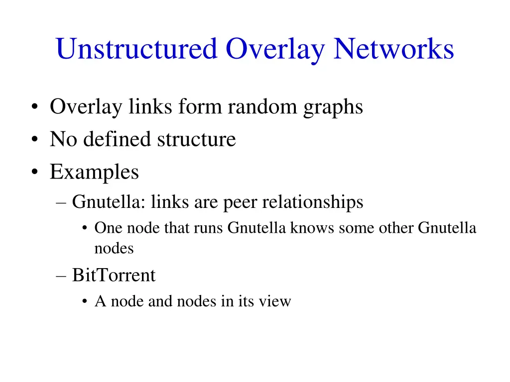 unstructured overlay networks