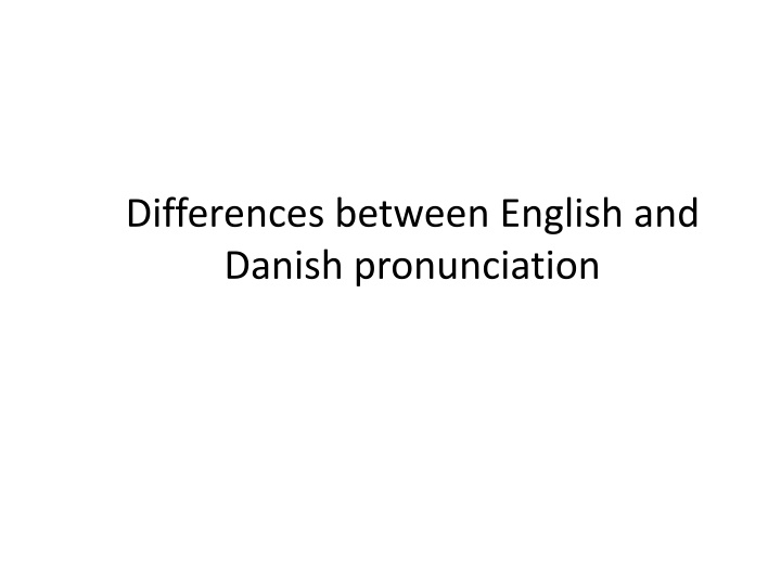 differences between english and danish