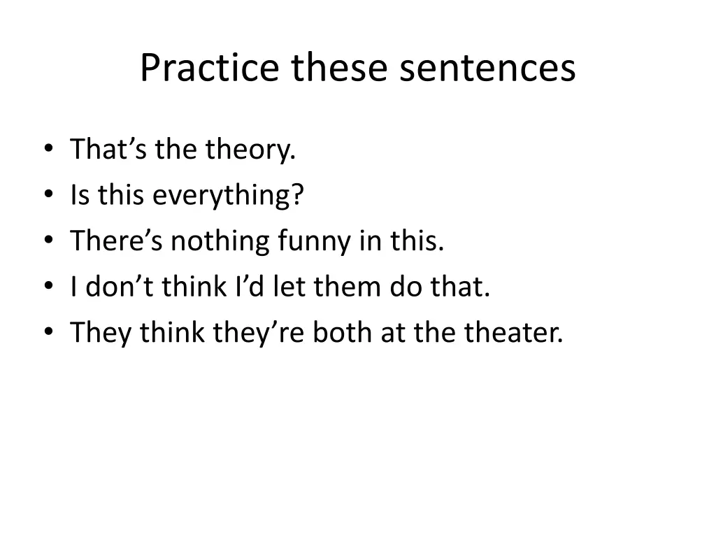 practice these sentences 4