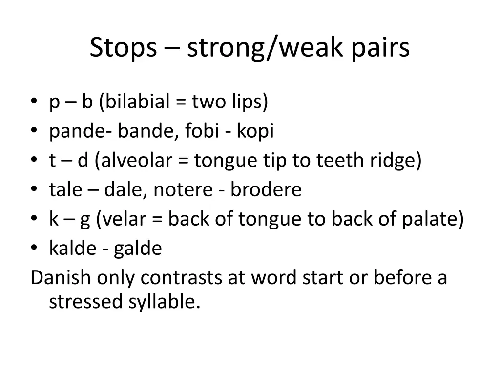 stops strong weak pairs