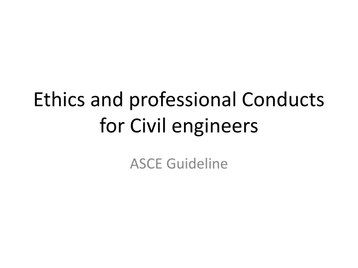 ethics and professional conducts for civil