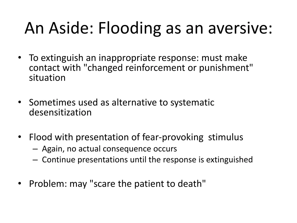 an aside flooding as an aversive