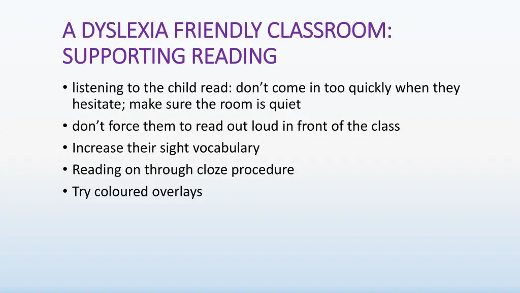 a dyslexia friendly classroom a dyslexia friendly