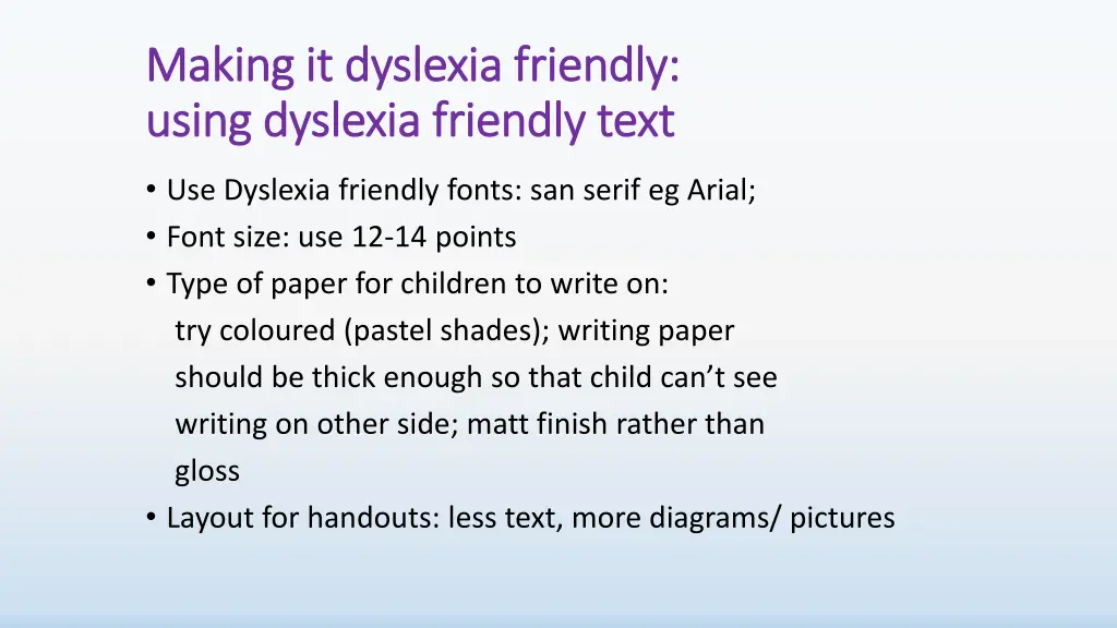 making it dyslexia friendly making it dyslexia 1