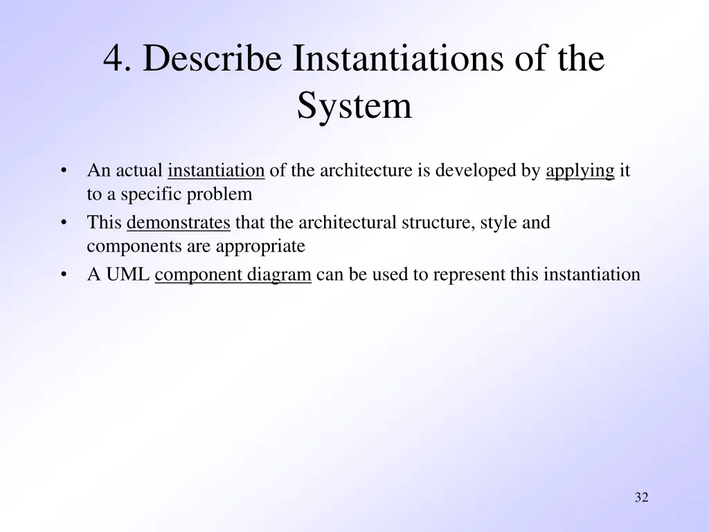 4 describe instantiations of the system