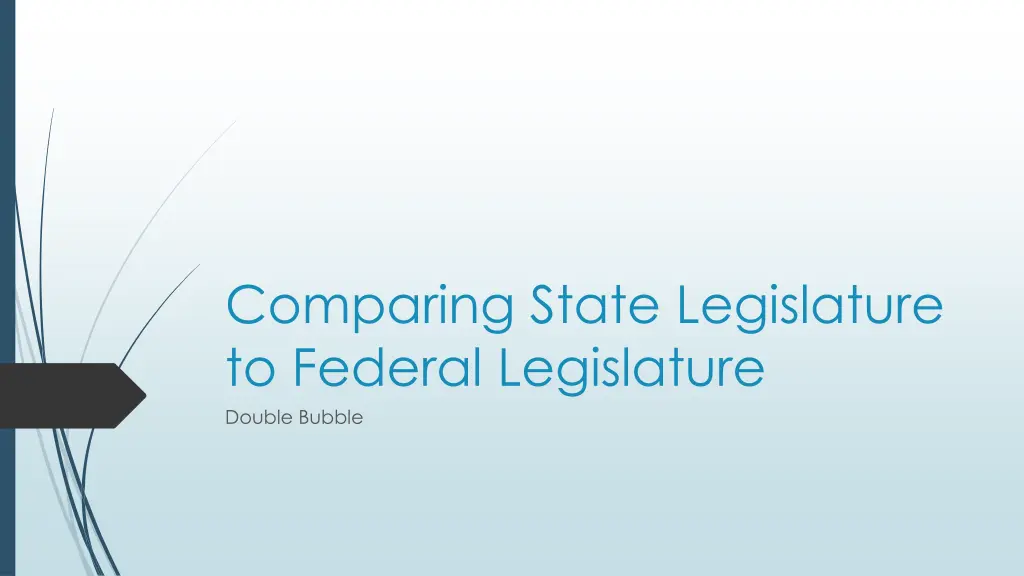 comparing state legislature to federal