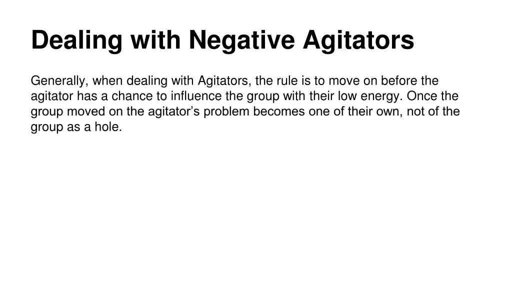 dealing with negative agitators