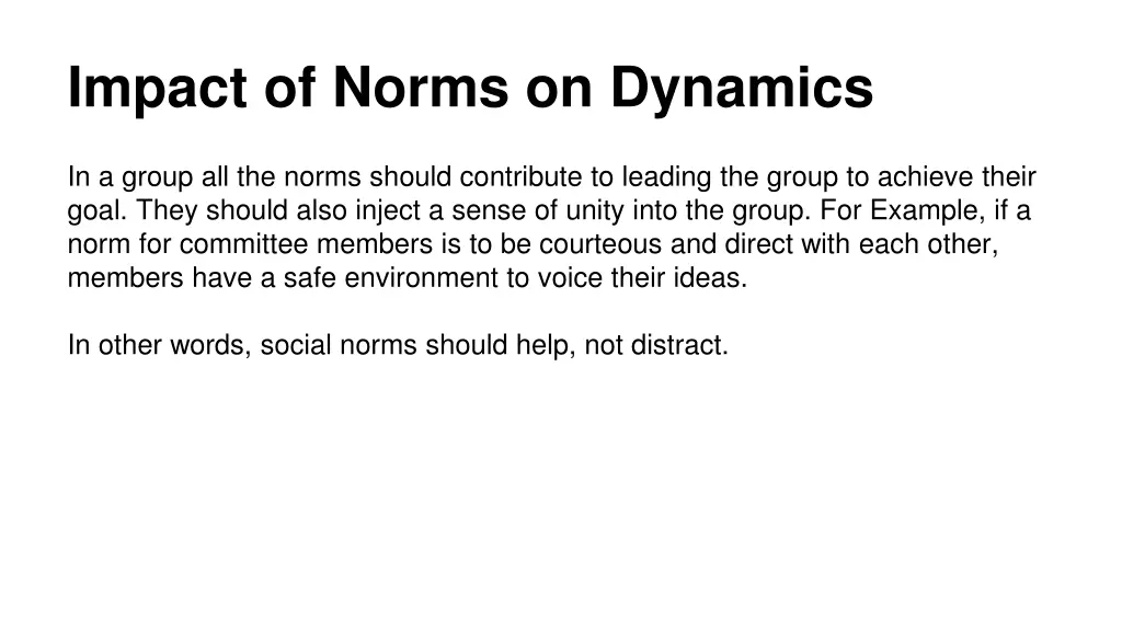 impact of norms on dynamics