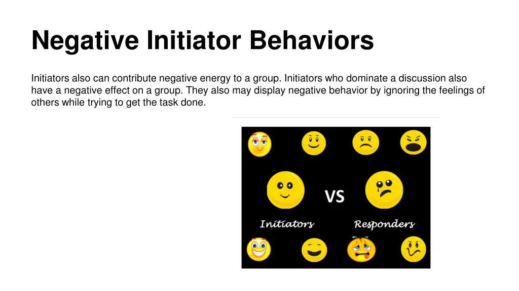 negative initiator behaviors