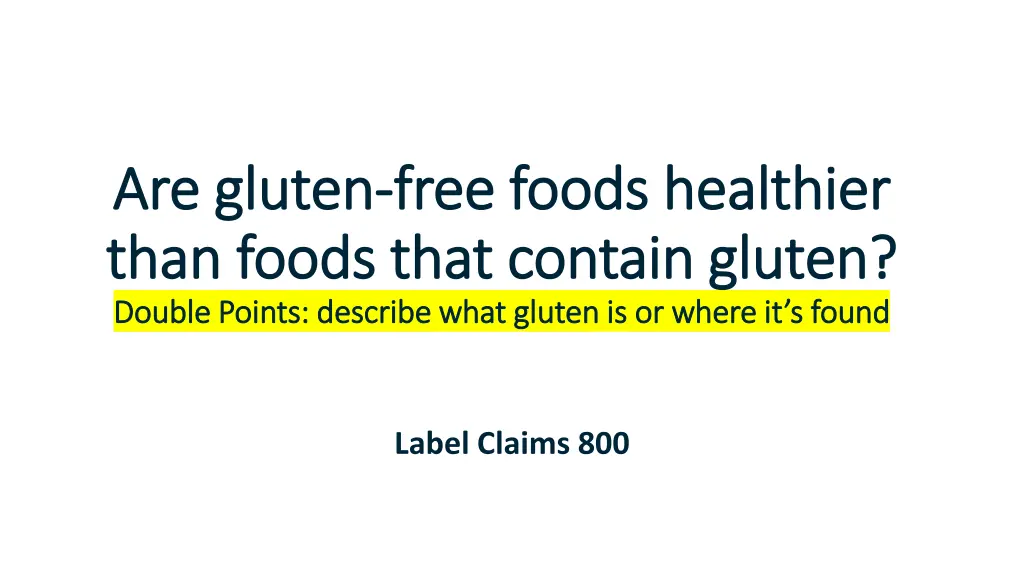 are gluten are gluten free foods healthier free