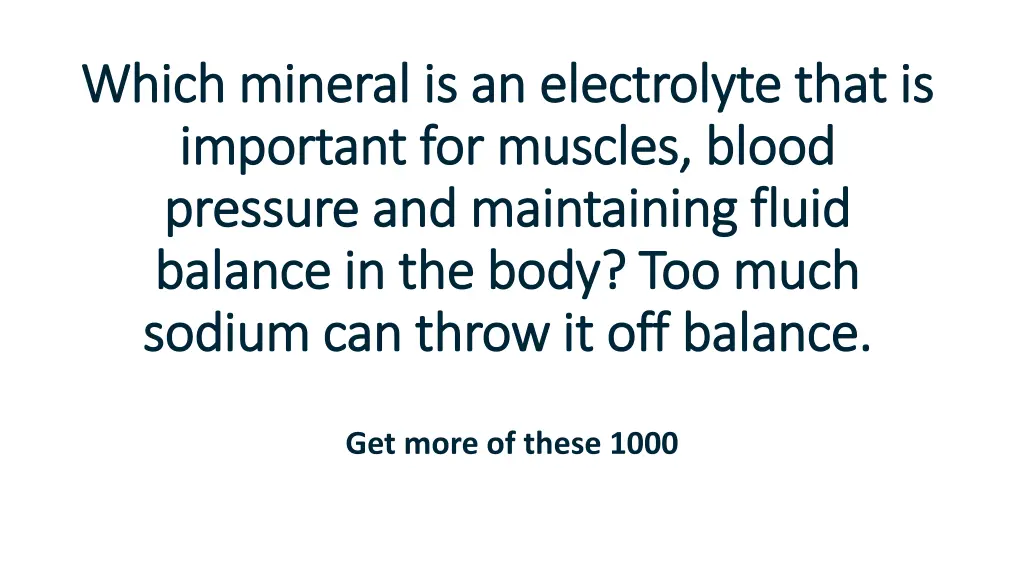 which mineral is an electrolyte that is which