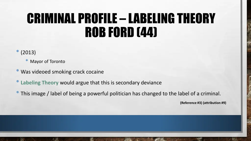 criminal profile labeling theory rob ford 44