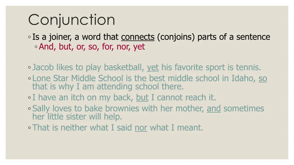 conjunction is a joiner a word that connects